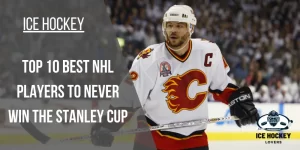 TOP 10 Best NHL Players to Never Win the Stanley Cup