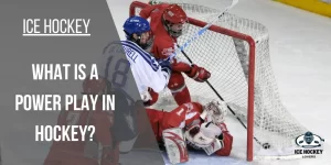 What is a Power Play in Hockey?