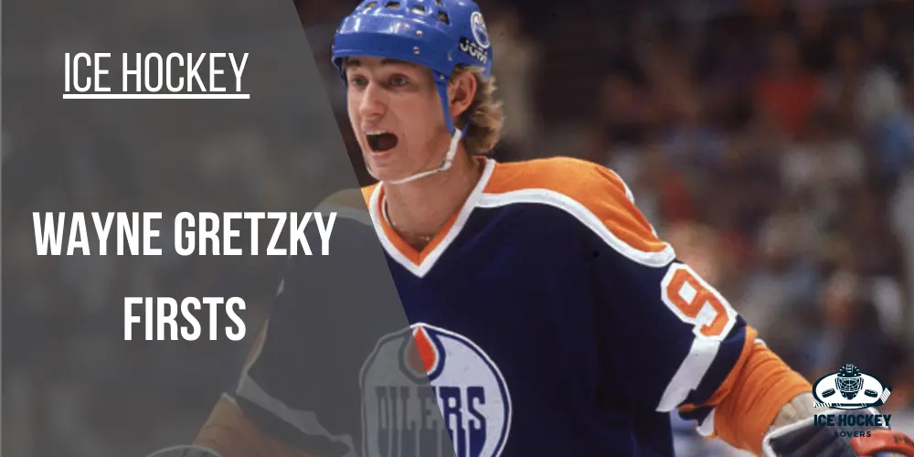 Wayne Gretzky Firsts